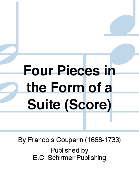 Four Pieces in the Form of a Suite (Score)