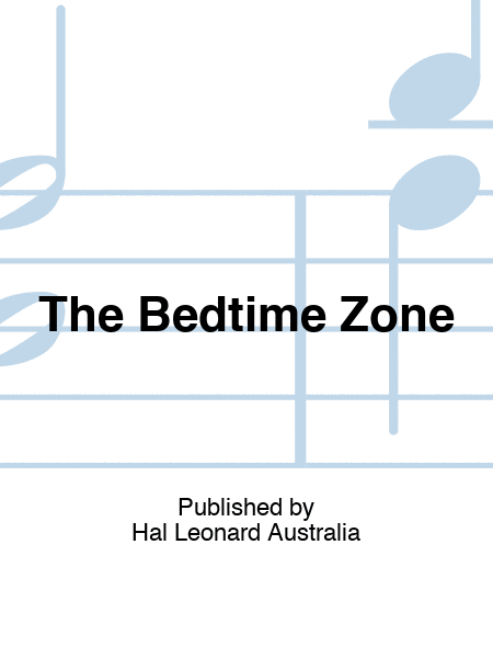 The Bedtime Zone