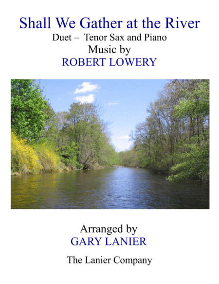 SHALL WE GATHER AT THE RIVER (Duet – Tenor Sax & Piano with Score/Part) image number null