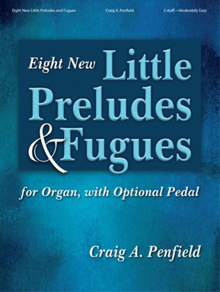 Book cover for Eight New Little Preludes & Fugues
