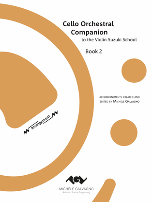 The Cello Orchestral Companion to the Suzuki Violin School Vol. 2