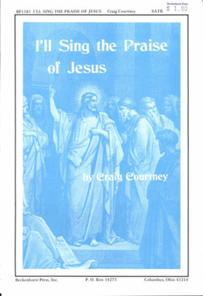 Book cover for I'll Sing the Praise of Jesus