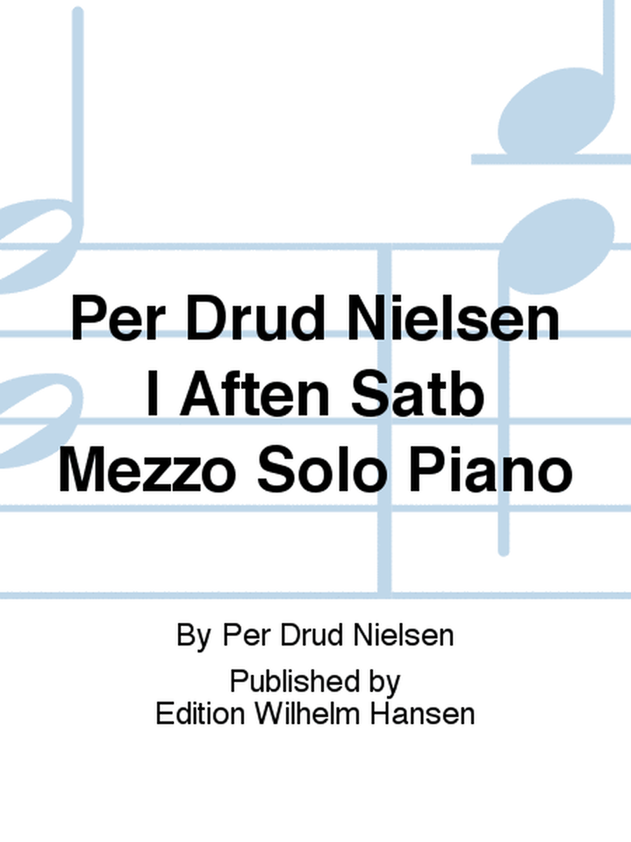 Per Drud Nielsen I Aften Satb Mezzo Solo Piano