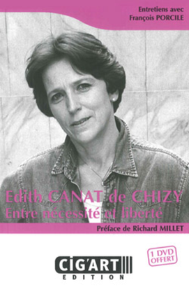 Edith Canat de Chizy - Entre necessite et liberte
