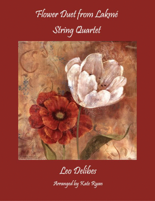 Flower Duet from Lakme (String Quartet)