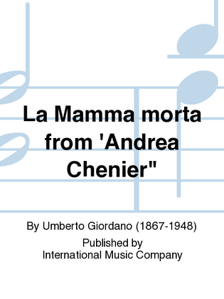 La Mamma Morta From 'Andrea Chenier (I. & E.) (S.)