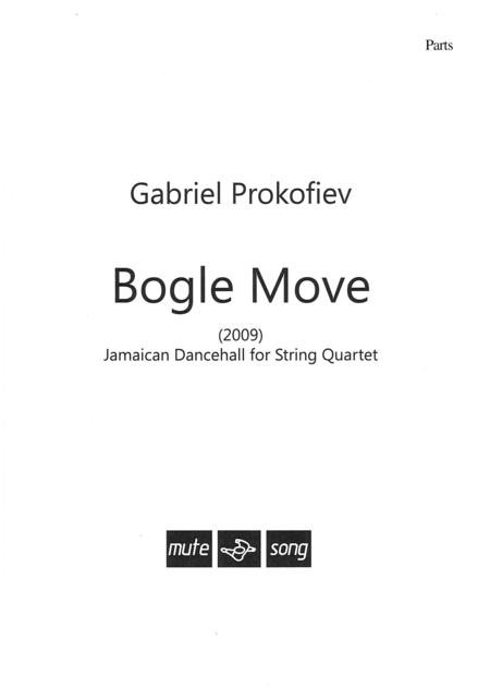 Bogle Move (Jamaican Dancehall for String Quartet)