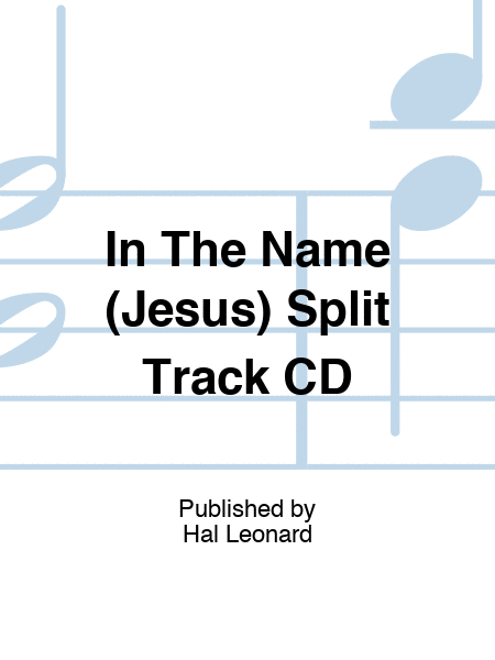 In The Name (Jesus) Split Track CD