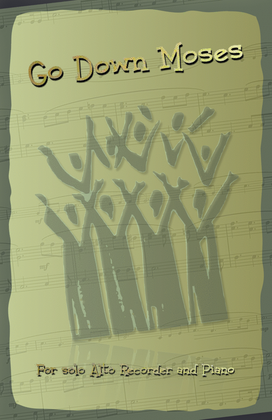Book cover for Go Down Moses, Gospel Song for Alto Recorder and Piano