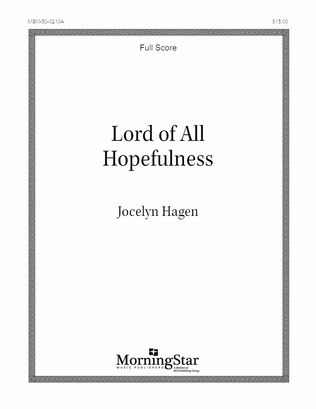 Lord of All Hopefulness (Downloadable Full Score)