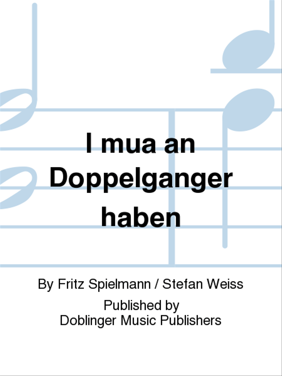 I muss an Doppelganger hab'n Voice scores gallery preview page 1