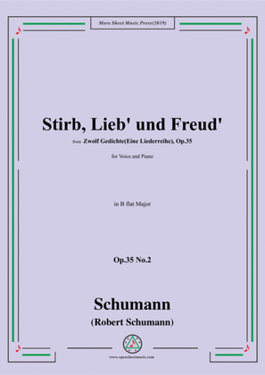 Schumann-Stirb, Lieb' und Freud',Op.35 No.2 in B flat Major,for Voice&Piano