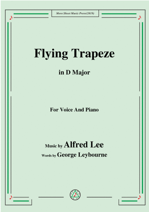 Book cover for Alfred Lee-Flying Trapeze,in D Major,for Voice&Piano