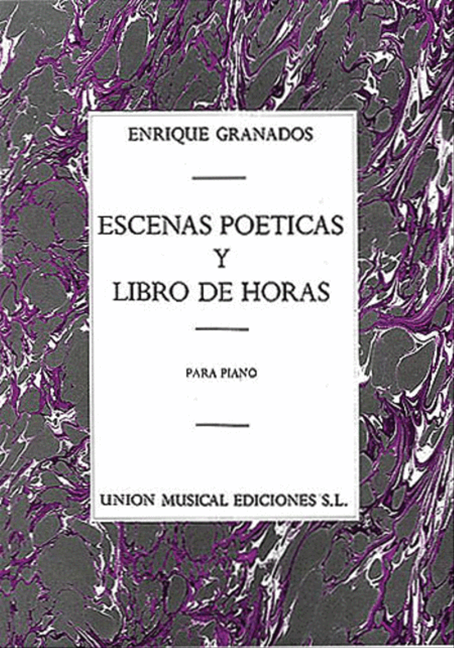 Escenas Poeticas / Libro De Horas