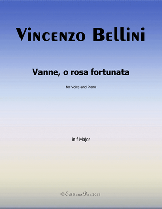 Vanne,o rosa fortunata, by Bellini, in F Major