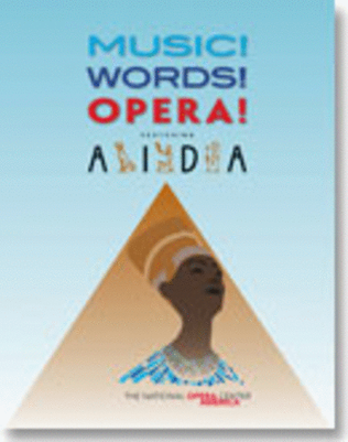 Music! Words! Opera! featuring "Aida" - Curriculum and DVD