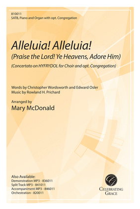 Alleluia! Alleluia!/Praise the Lord! Ye Heavens, Adore Him
