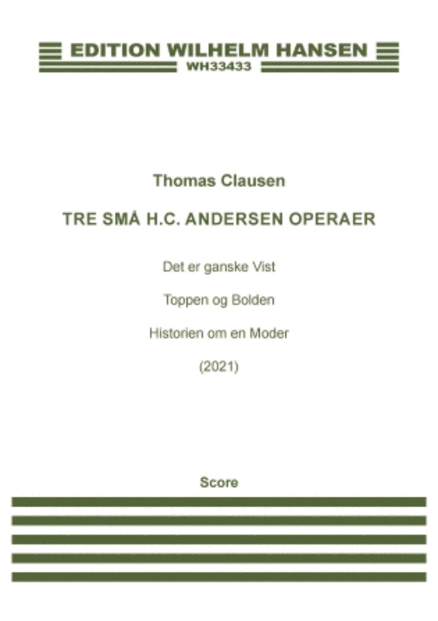 3 SmA H.c. Andersen Operaer (3 Small H.c. Andersen Operas) - Full Score