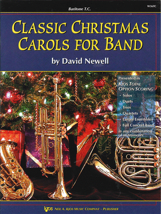 Book cover for Classic Christmas Carols For Band - Baritone T.C.