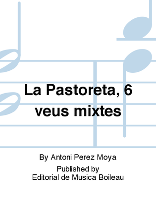 La Pastoreta, 6 veus mixtes