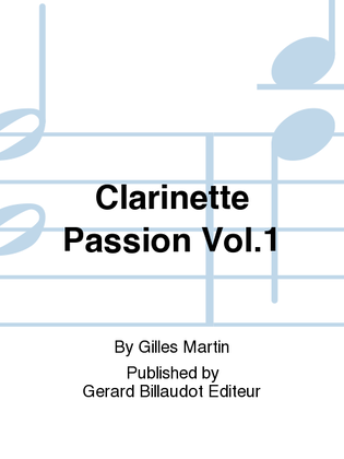 Book cover for Clarinette Passion Vol. 1