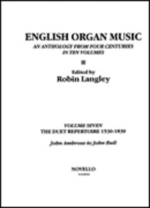 English Organ Music Volume Seven: The Duet Repertoire 1530-1830
