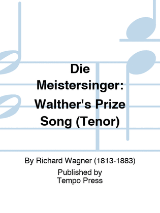 Book cover for Die Meistersinger: Walther's Prize Song (Tenor)