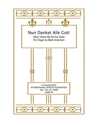 Nun Danket Alle Gott (Now Thank We All Our God) for organ by Mark Andersen