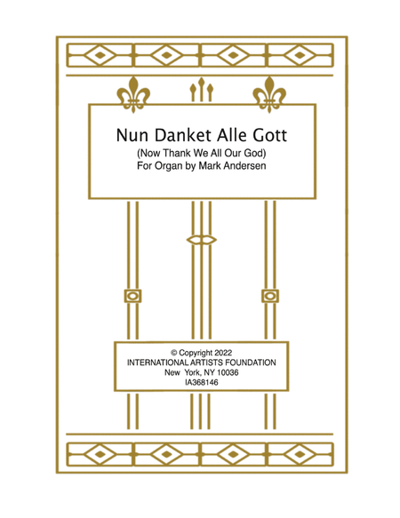 Nun Danket Alle Gott (Now Thank We All Our God) for organ by Mark Andersen