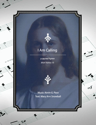 I Am Calling, a sacred hymn
