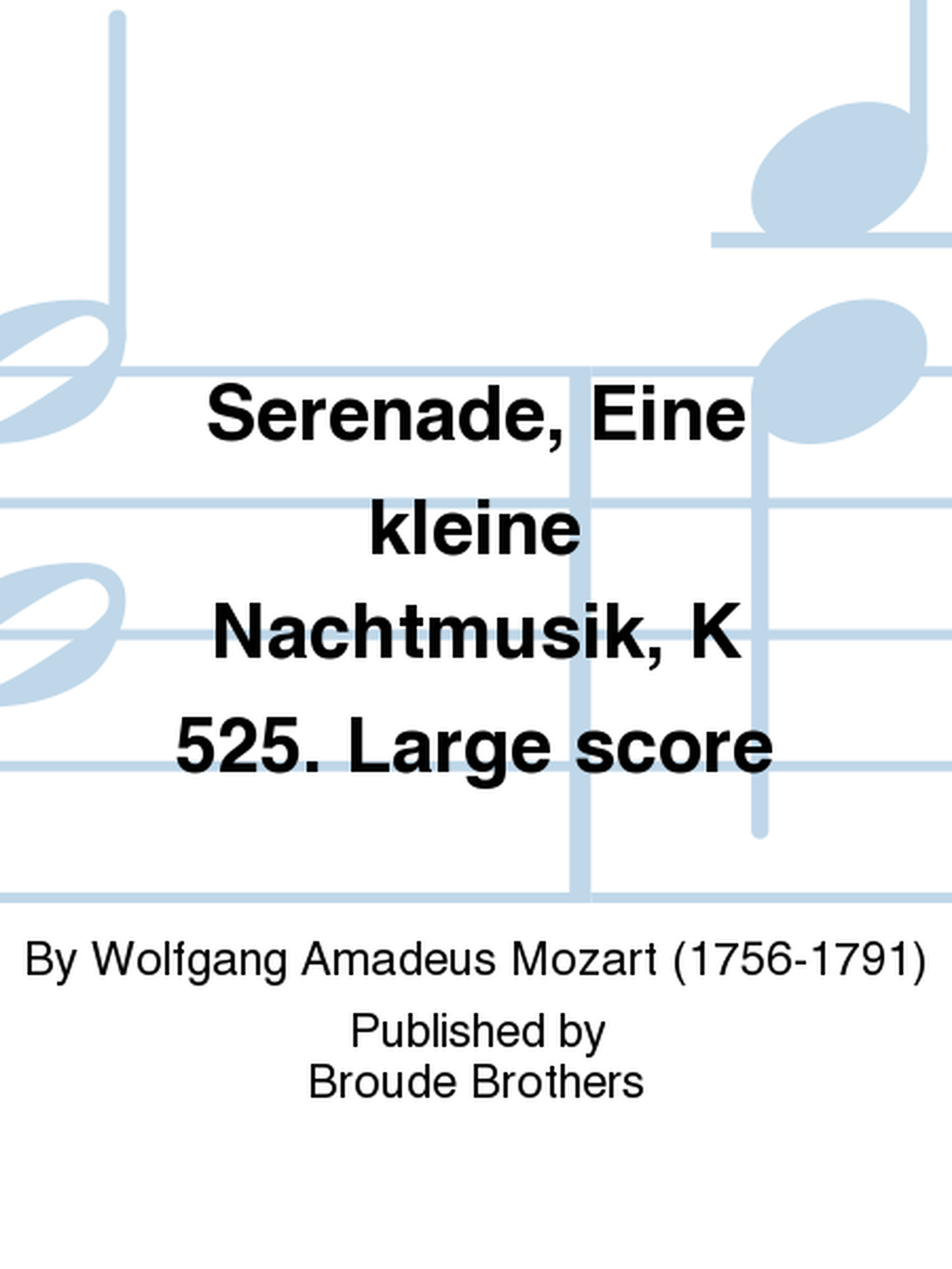 Serenade, Eine kleine Nachtmusik, K 525. Large score