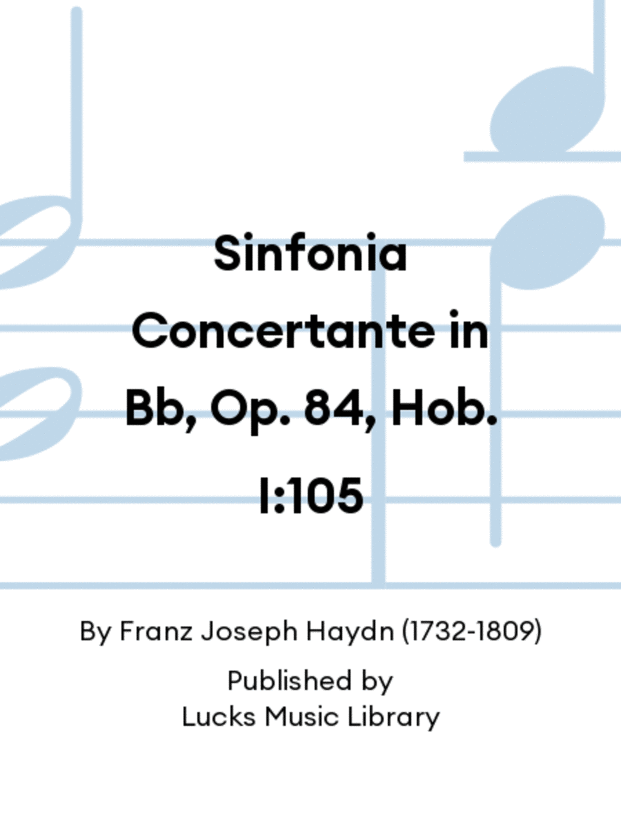 Sinfonia Concertante in Bb, Op. 84, Hob. I:105