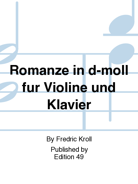 Romanze in d-moll fur Violine und Klavier