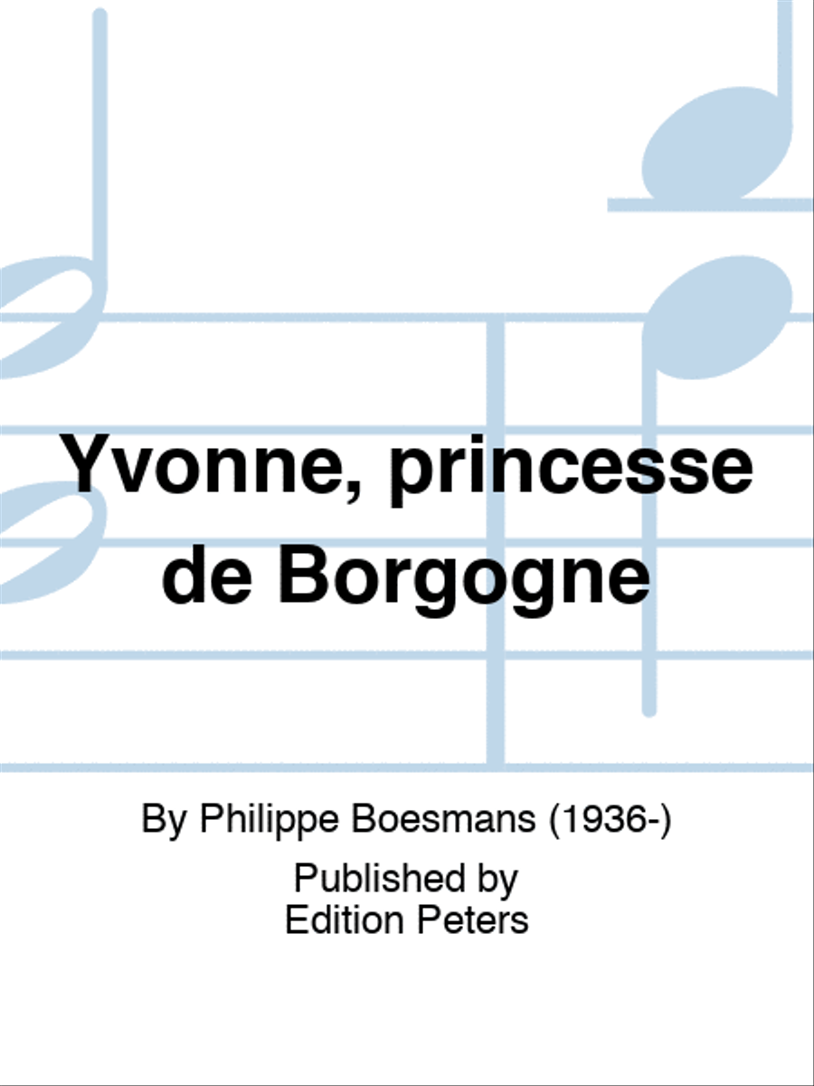 Yvonne, Princesse de Bourgogne (Vocal Score)