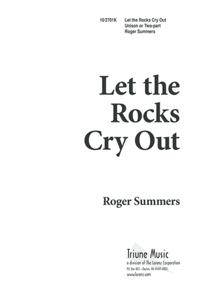 Let the Rocks Cry Out