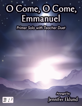 O Come, O Come, Emmanuel (Primer Solo with Teacher Duet)