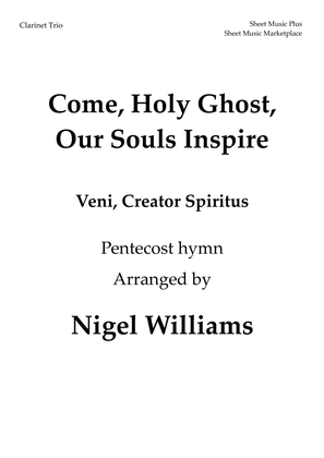 Come, Holy Ghost, Our Souls Inspire, for Clarinet Trio