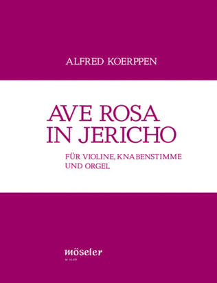 Ave Rosa in Jericho