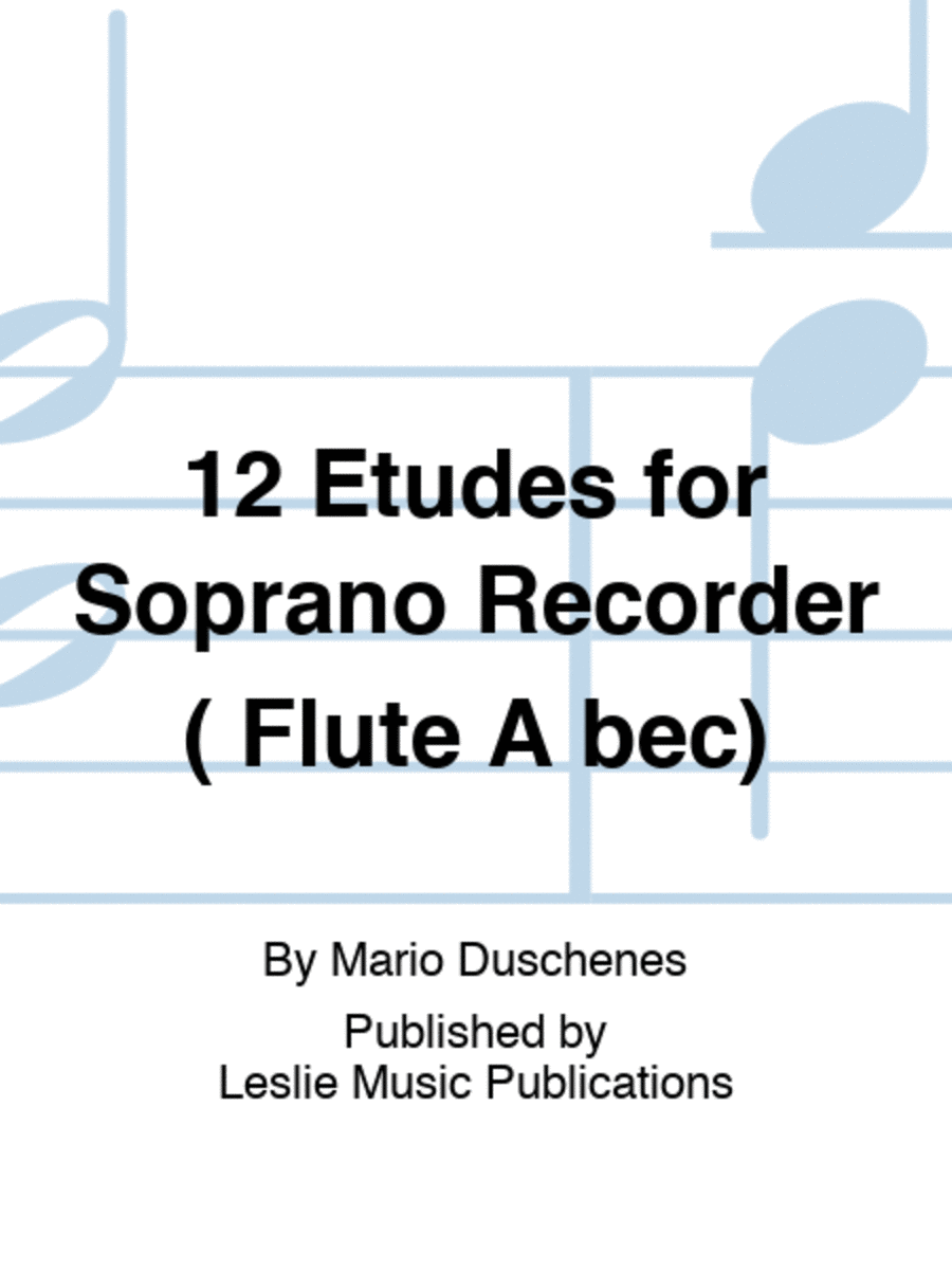 12 Etudes for Soprano Recorder ( Flute A bec) Soprano Recorder scores gallery preview page 1