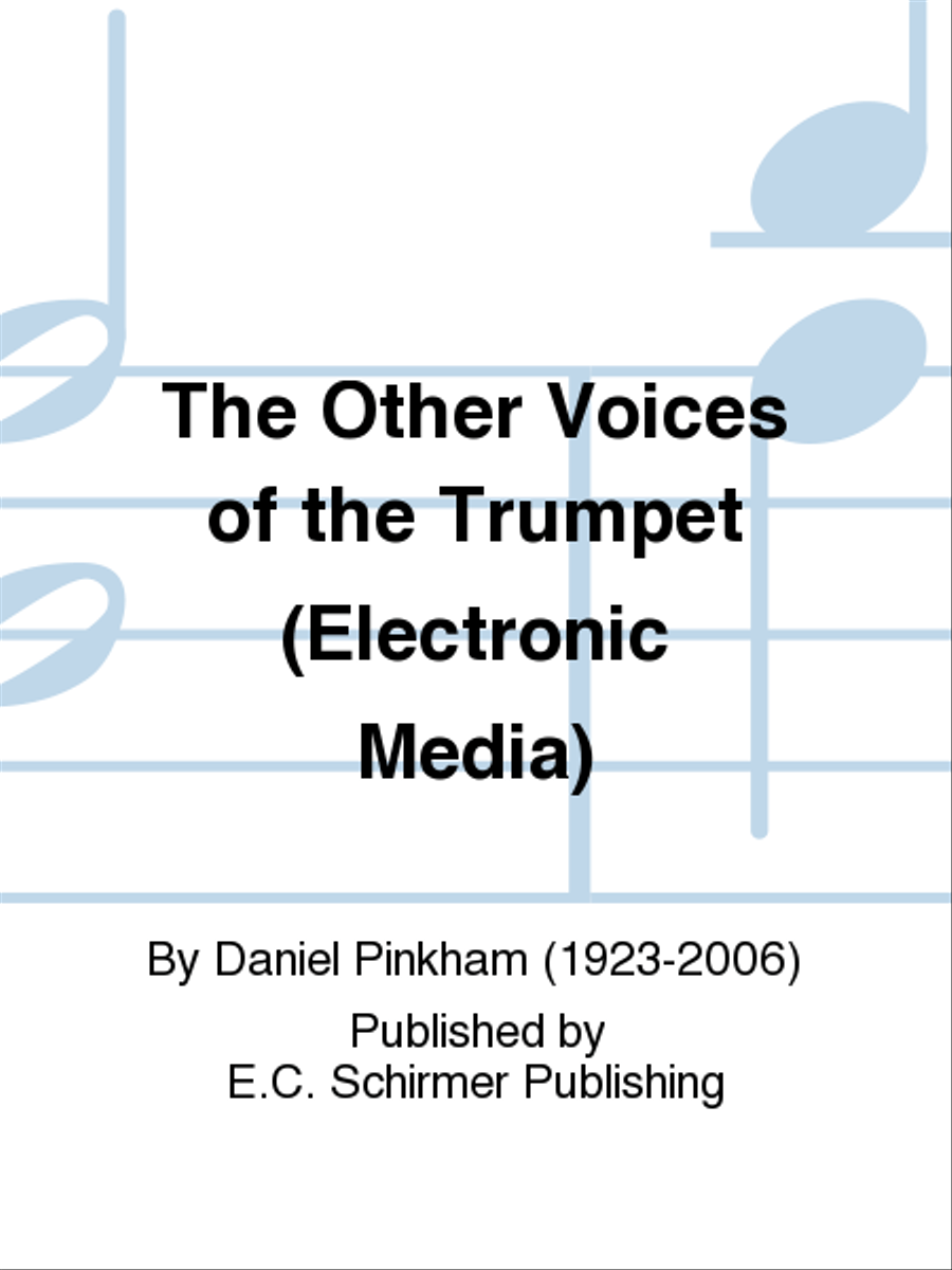 The Other Voices of the Trumpet (Electronic Media) by Daniel Pinkham Voice - Sheet Music