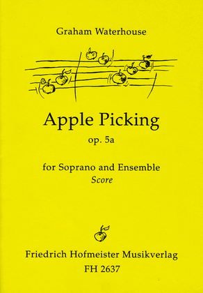Book cover for Apple Picking op. 5a for Soprano and Ensemble / Partitur