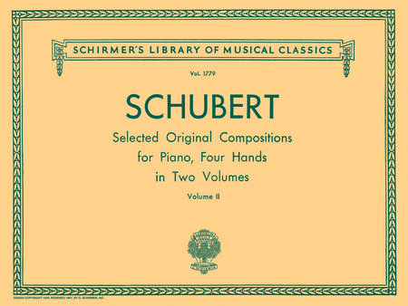 Franz Schubert: Original Compositions for Piano, 4 Hands - Volume 2 (A Selected Group)