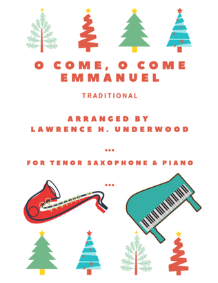 O Come, O Come Emmanuel for Solo Tenor Saxophone