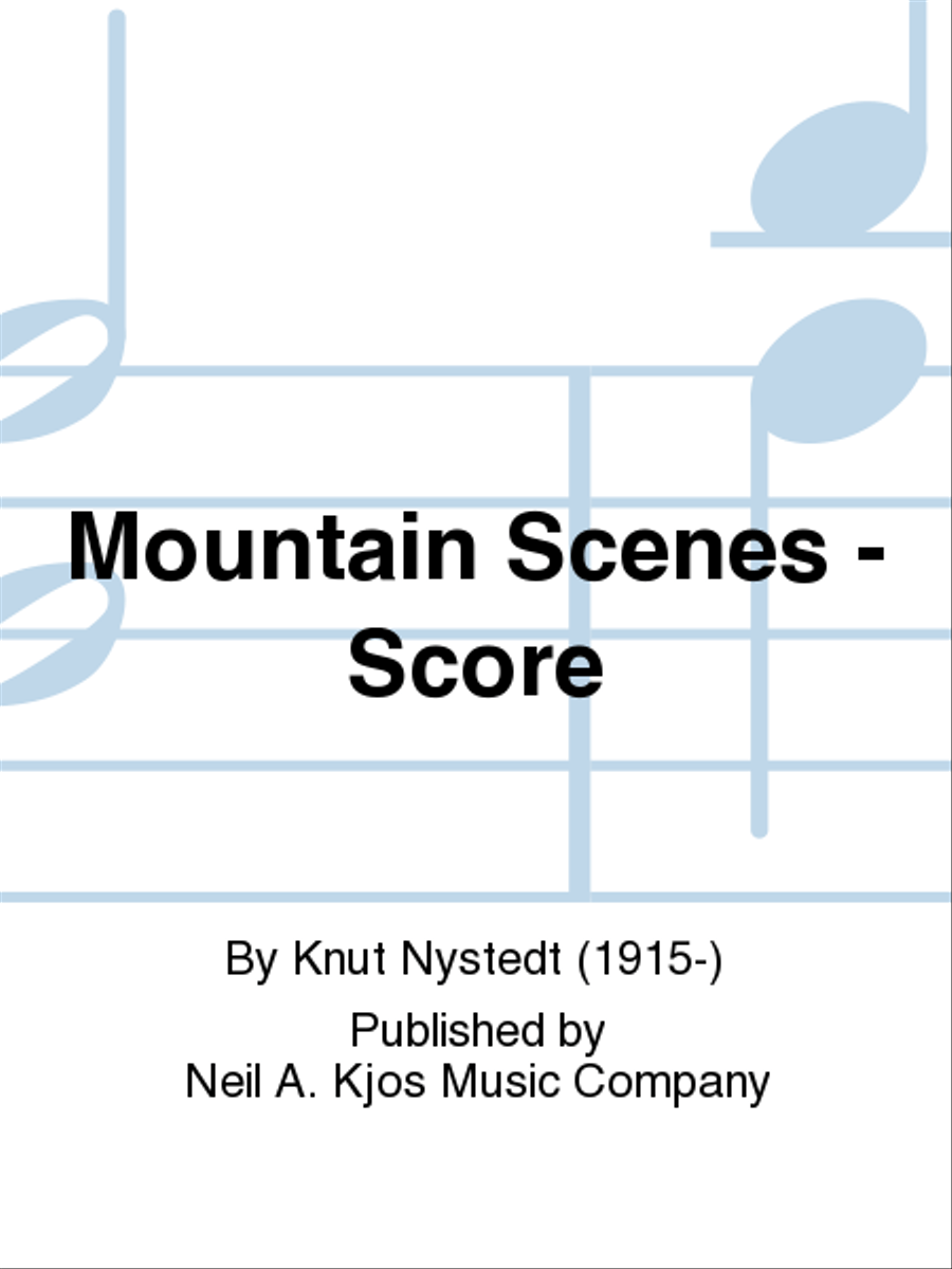 Mountain Scenes - Score by Knut Nystedt Concert Band - Sheet Music
