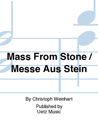 Mass From Stone / Messe Aus Stein