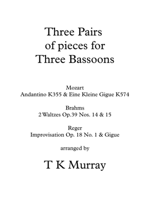 3 Pair of Pieces for 3 Bassoons by Mozart Brahms Reger