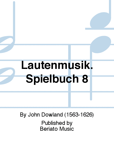 Lautenmusik. Spielbuch 8