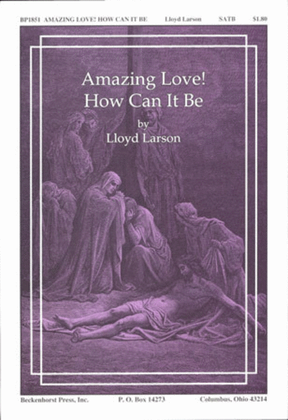 Book cover for Amazing Love! How Can it Be
