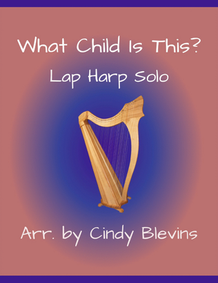 What Child Is This? for Lap Harp Solo