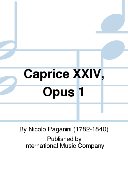 Caprice XXiv, Opus 1